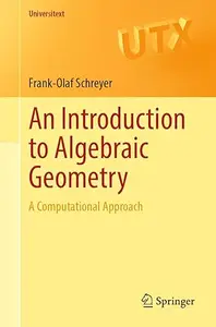 An Introduction to Algebraic Geometry: A Computational Approach