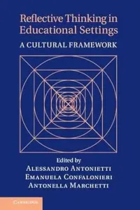 Reflective Thinking in Educational Settings: A Cultural Framework