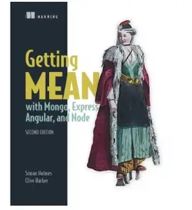 Getting MEAN with Mongo, Express, Angular, and Node, Second Edition