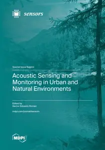 Acoustic Sensing and Monitoring in Urban and Natural Environments