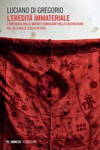 L'eredità immateriale - Luciano Di Gregorio