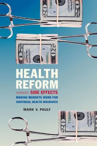 Health Reform without Side Effects: Making Markets Work for Individual Health Insurance