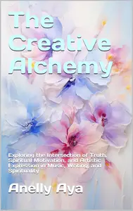 The Creative Alchemy