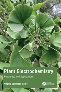 Plant Electrochemistry: Physiology and Applications