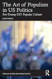 The Art of Populism in US Politics