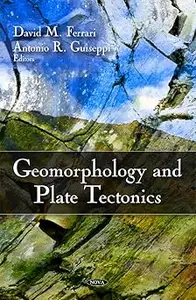 Geomorphology and Plate Tectonics