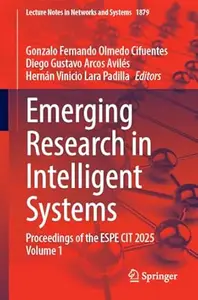 Emerging Research in Intelligent Systems, Volume 1
