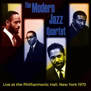 The Modern Jazz Quartet - Live at the Philharmonic Hall, New York 1973 (2024)
