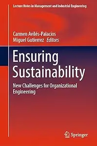 Ensuring Sustainability: New Challenges for Organizational Engineering