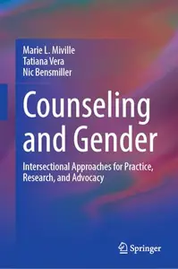 Counseling and Gender: Intersectional Approaches for Practice, Research, and Advocacy