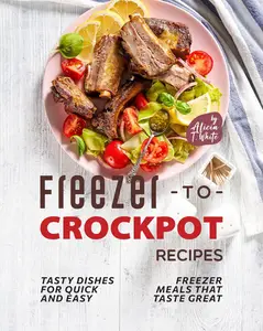 Freezer-to-Crockpot Recipes