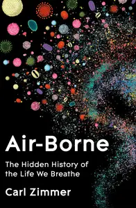 Air-Borne: The Hidden History of the Life We Breathe, UK Edition