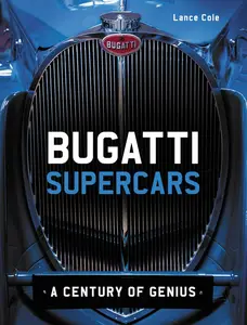 Bugatti Supercars: A Century of Genius