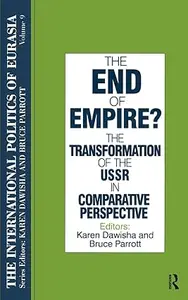 The End of Empire? Comparative Perspectives on the Soviet Collapse