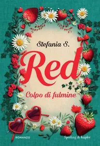 Stefania S. - Red. Colpo di fulmine