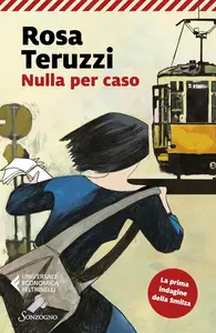 Rosa Teruzzi - Nulla per caso