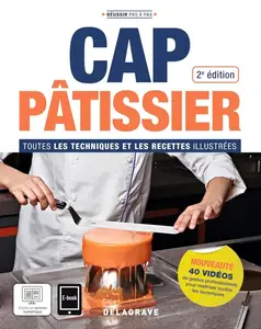 Christophe Emery, Sylvain Le Maux, Angélique Painvin-Louissaint, "CAP pâtissier"