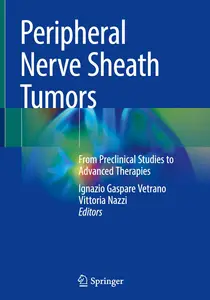Peripheral Nerve Sheath Tumors: From Preclinical Studies to Advanced Therapies