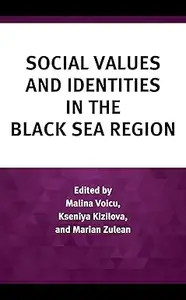 Social Values and Identities in the Black Sea Region