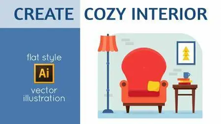 Cozy Interior: Сreate Flat Style Illustration In Adobe Illustrator