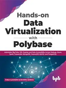 Hands-on Data Virtualization with Polybase: Administer Big Data