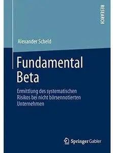 Fundamental Beta: Ermittlung des systematischen Risikos bei nicht börsennotierten Unternehmen [Repost]