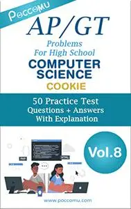 AP/GT Problems For High School Computer Science Vol-08