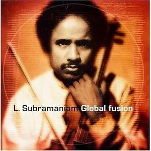 L. Subramaniam - Global Fusion (1999)