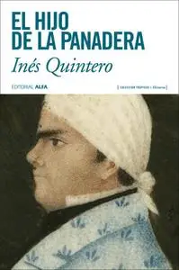 «El hijo de la panadera» by Inés Quintero