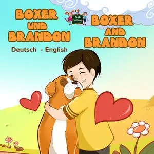 «Boxer und Brandon Boxer and Brandon» by KidKiddos Books
