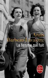 Anaïs Barbeau-Lavalette, "La femme qui fuit"