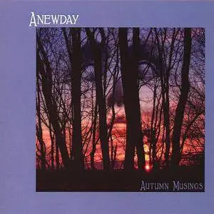 Anewday - Autumn Musings (2005)