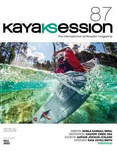 Kayak Session Magazine - Issue 87 - Fall 2023