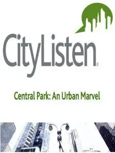 New York City - Central Park: An Urban Marvel [Audiobook]