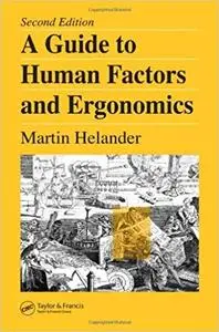 A Guide to Human Factors and Ergonomics (2nd Edition)