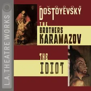 «The Brothers Karamazov and The Idiot» by Fyodor Dostoyevsky,David Fishelson