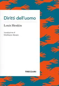 Louis Henkin - Diritti dell’uomo