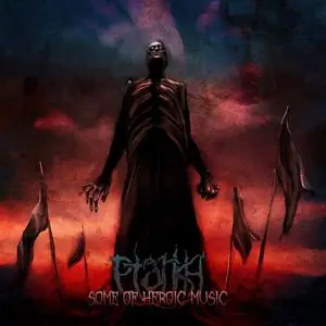Ptarkh - Some of Heroic Music (2013)