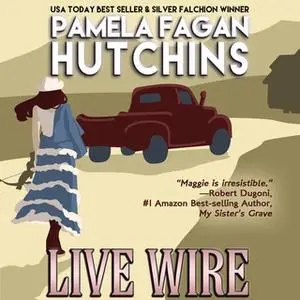 «Live Wire» by Pamela Fagan Hutchins