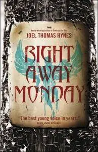 Right Away Monday: A Novel