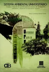 «Sistema ambiental universitario» by Yenny Constanza Román Nuñez