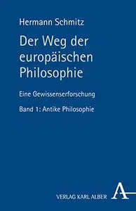 Der Weg der europäischen Philosophie 2: Eine Gewissenserforschung