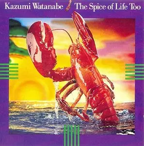 Kazumi Watanabe - The Spice Of Life Too (1988) {Gramavision}