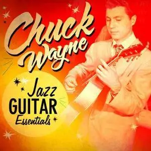 Chuck Wayne - Jazz Guitar Essentials (2013)