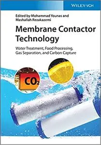 Membrane Contactor Technology: Water Treatment, Food Processing, Gas Separation, and Carbon Capture