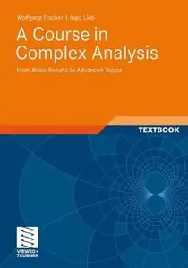 A Course in Complex Analysis: From Basic Results to Advanced Topics (repost)