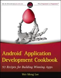 Android Application Development Cookbook: 93 Recipes for Building Winning Apps (Repost)
