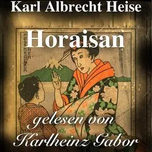 «Horaisan» by Karl Albrecht Heise