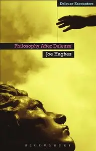 Philosophy After Deleuze (repost)