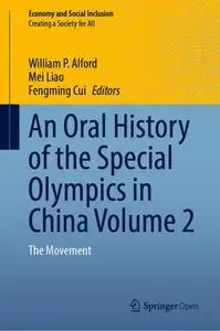 An Oral History of the Special Olympics in China Volume 2: The Movement
